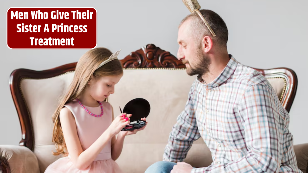 Top 3 Zodiac Signs Men Who Give Their Sister A Princess Treatment
